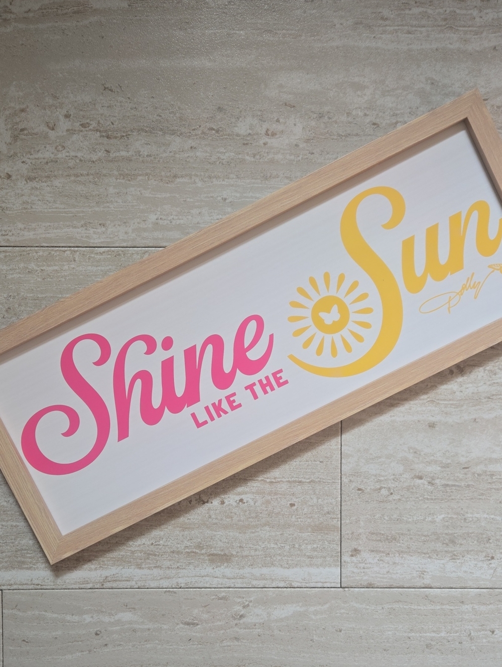 "Shine Like The Sun" Dolly Parton Wall Art Sign
